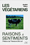 Les végétariens: Raisons & sentiments