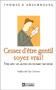 Cessez d'être gentil soyez vrai