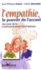 L'empathie, le pouvoir de l'accueil : Au coeur de la Communication Non Violentei